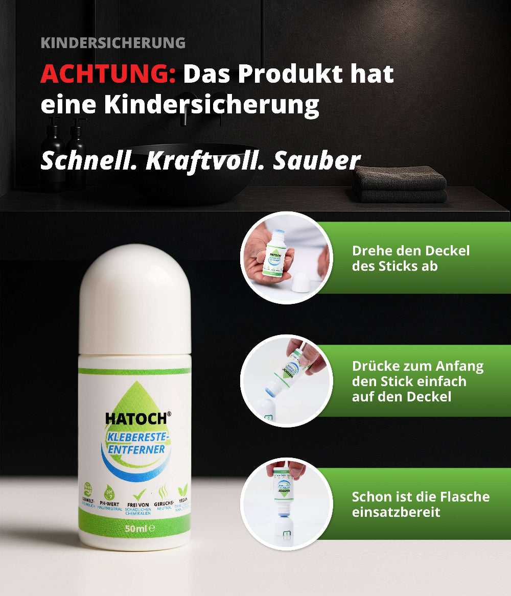 HATOCH Klebereste-Entferner 50ml – Kindersicherung aktivieren: Deckel abschrauben, Stick auf Deckel drücken, einsatzbereit