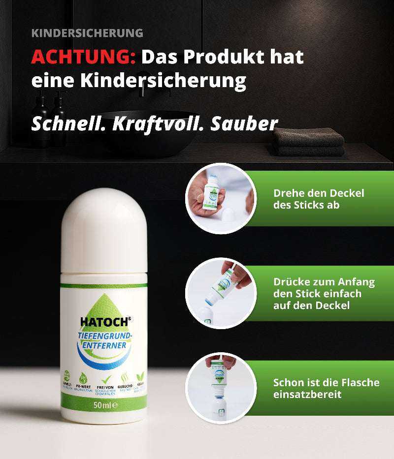 HATOCH Tiefengrund-Entferner 50ml Stick – Kindersicherung aktivieren: Deckel abschrauben, Stick auf Deckel drücken, einsatzbereit